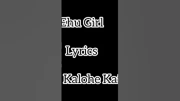 Ehu girl lyrics #trending #song #lyrics#viral  #inspiration #singer #lovesong #playlist