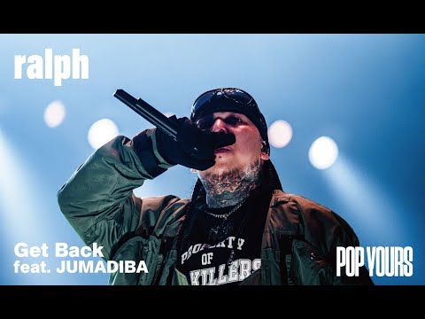 ralph - Get Back feat. JUMADIBA  (Live at POP YOURS 2023)
