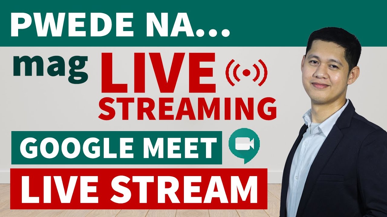 PAANO MAG-LIVE STREAM SA GOOGLE MEET (In-house live streaming)