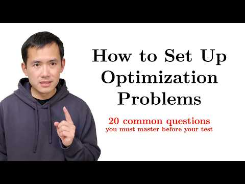 How to set up optimization problems (20 common calculus 1 questions)