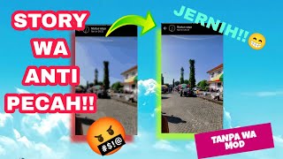 Ga perlu pake wa mod!!, tutorial story wa android anti pecah