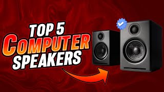 ✅Top 5 Best Computer Speakers of 2025