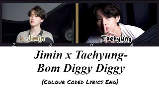 Jimin x Taehyung-Bom Diggy Diggy(AI Cover) Colour Coded Lyrics Eng/Rom