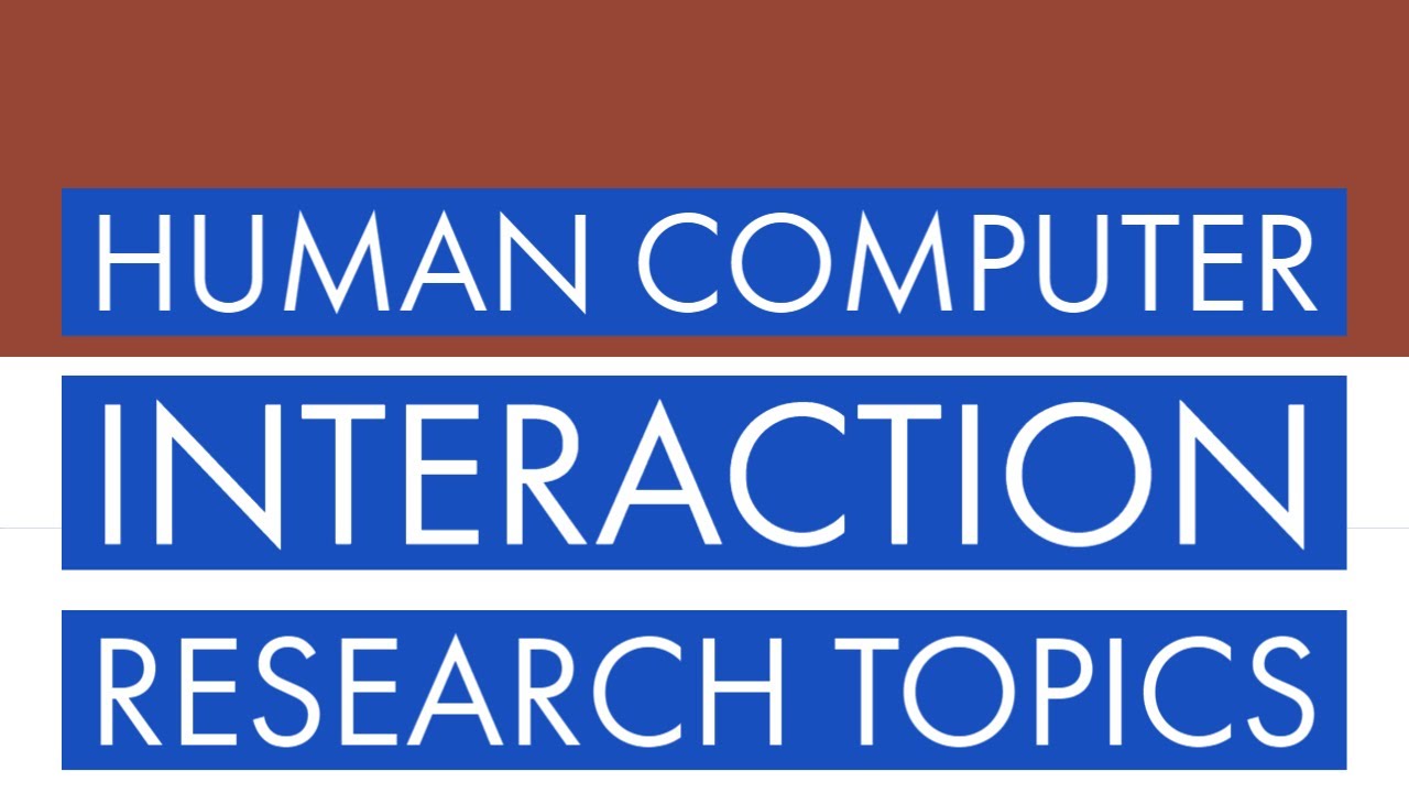 research topics human computer interaction