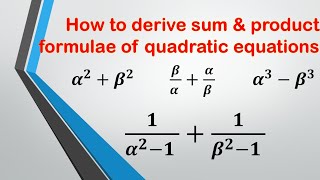 How to derive formulas of the roots of Quadratic Equations