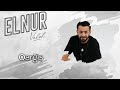 Elnur valeh  qargis official audio