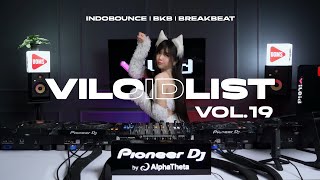 VILOIDLIST VOL 19 | INDOBOUNCE -  BREAKBEAT - HARD