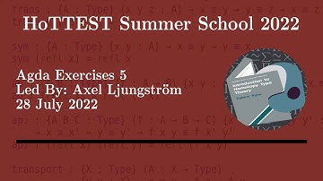 HoTTEST Summer School 2022: Agda Problem Session 5 (Axel)