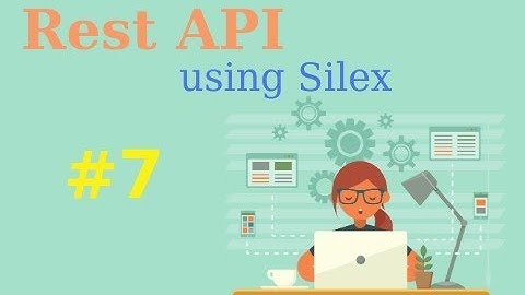 REST API Silex | Bài 7 - Sử dụng Doctrine Migration xóa table | Coder Lang Thang
