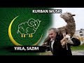 Kurban music yirla sazim