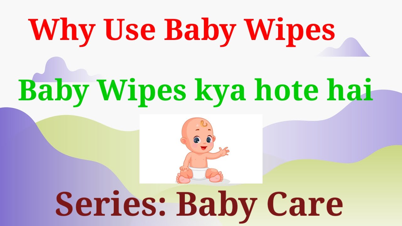 Baby Wipes बेबी वाइप्स kya hote hai4 R Usuals YouTube