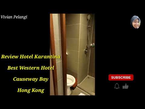 Review Hotel Karantina di Hong Kong||Best Western  Hotel Causeway Bay Hong Kong