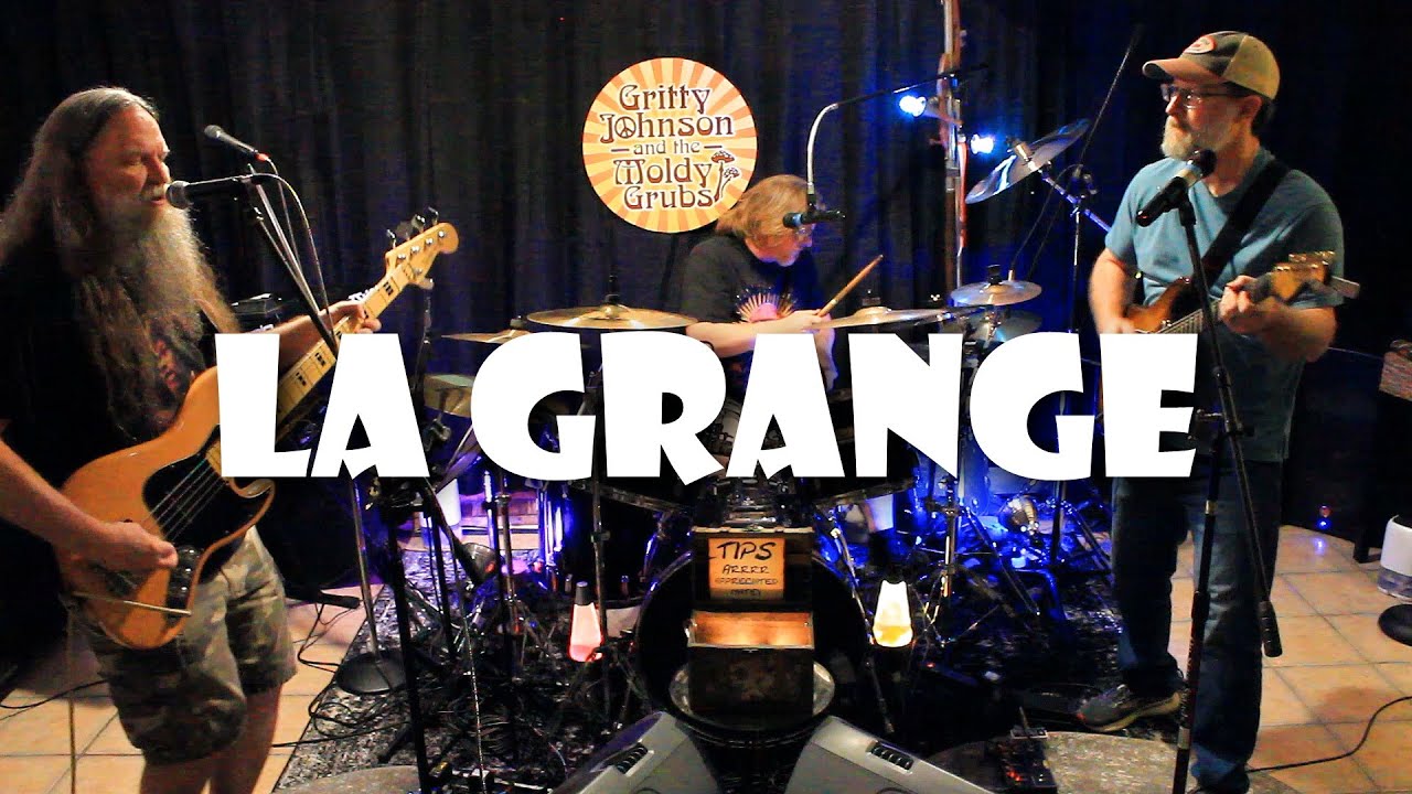 La Grange (ZZ Top Cover) by Gritty Johnson and the Moldy Grubs La Grange (ZZ Top Cover) by Gritty Johnson and the Moldy Grubs