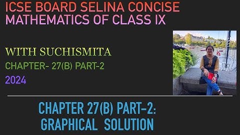 27 June 2024.Class 9,ICSE board, chapter-27(B).Part-2,Graphical solution #icseboard