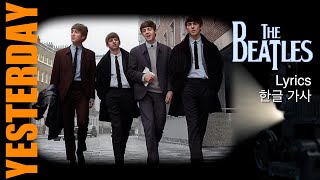 Download Lagu Yesterday ( The Beatles ) Lyrics/ 한글가사 Download Lagu Yesterday ( The Beatles ) Lyrics/ 한글가사