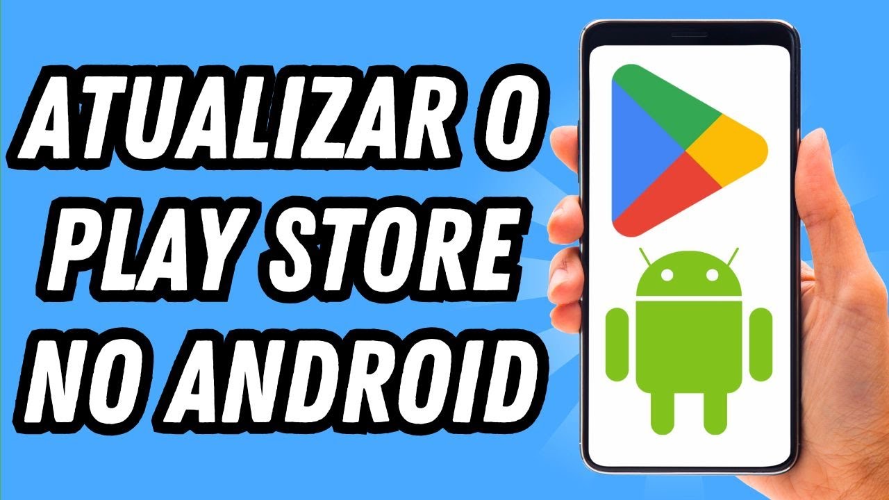 Como atualizar o Play Store no Android (GUIA COMPLETO) - YouTube