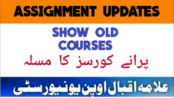 AIOU ASSIGNMENT LINK SHOW OLD COURSES |AIOU ENABLE ASSIGNMENT SUBMISSION BUTTON | AIOU TODAY UPDATES