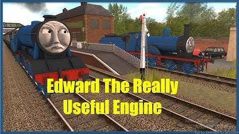 Edward The Really Useful Engine Thomas and Friends Trainz Remake
