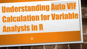 Understanding Auto VIF Calculation for Variable Analysis in R