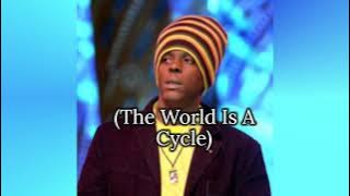 Richie Spice - The World Is A Cycle (Lyric)