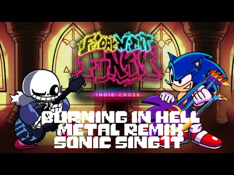 Burning In Hell Encore Version Metal Sonic Sing It FNF Vs Indie Cross