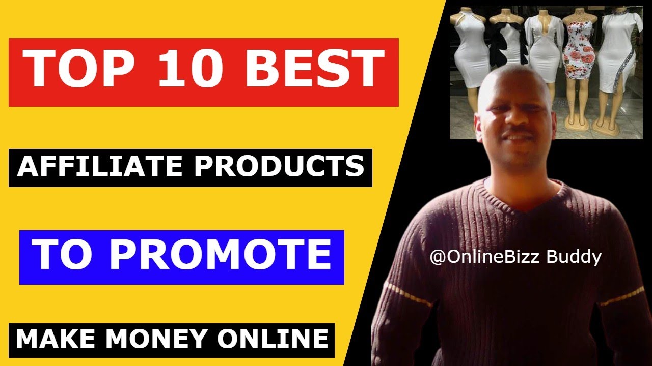 Top 10 Best Affiliate Products To Promote - YouTube