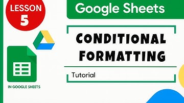 Google Sheets. Conditional formatting in Google Sheets. Tutorial for Beginners Lesson 5