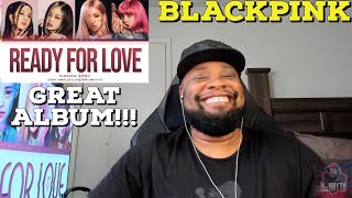 I'M READY TOO!!??? BLACKPINK - ‘Ready For Love’ (Reaction!!!)