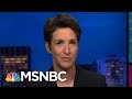 Getting Involved In The 2020 Election? Time To Hit The 'Go' Button! | Rachel Maddow | MSNBC