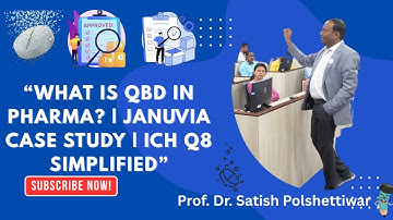 Part 1-“What is QbD in Pharma  Januvia Case Study  ICH Q8 Simplified”