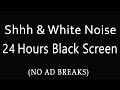 24 H Shh White Noise Dark Screen 🌙 Baby Sleep Music for Colic & Fussiness 🌙 Mozart Brahms Lullabies