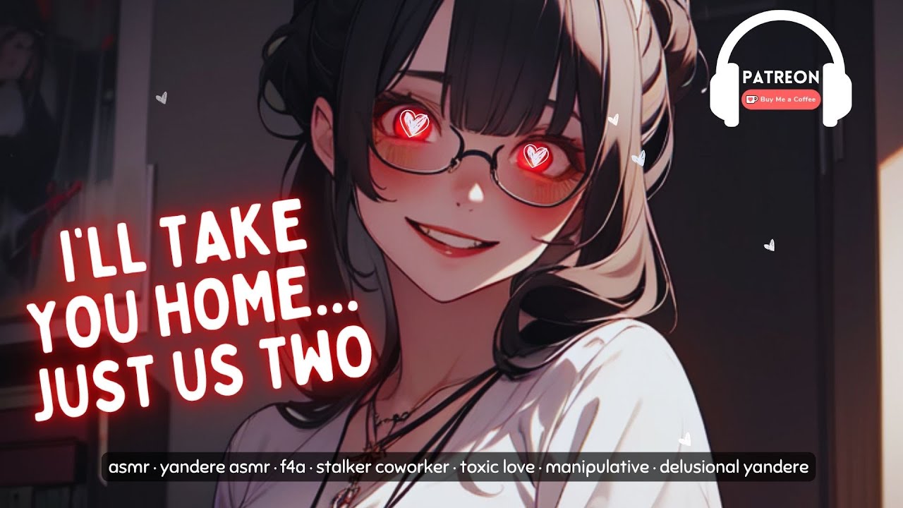 Yandere Coworker Gives You A Lift [F4A] [ASMR] [Manipulative] [Stalker] [Delusional]