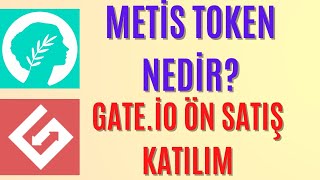 METİS TOKEN NEDİR? GATE.İO ÖN SATIŞ KATILIM ! METİS COİN DETAYLI İNCELEME! Resimi