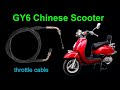 Throttle cable replacement on a 150cc GY6 Chinese scooter