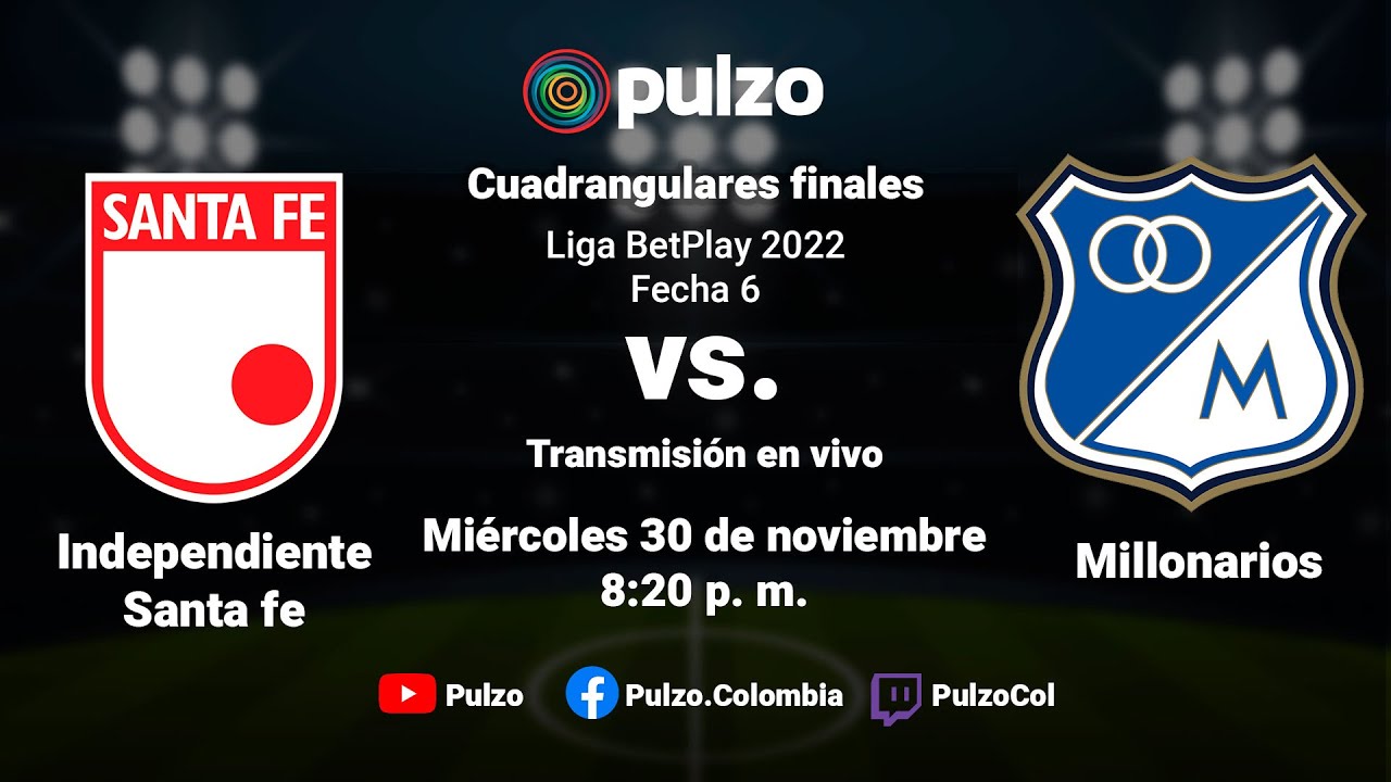 🔴 EN VIVO: Independiente Santa Fe vs Millonarios | Cuadrangulares Liga BetPlay | Pulzo