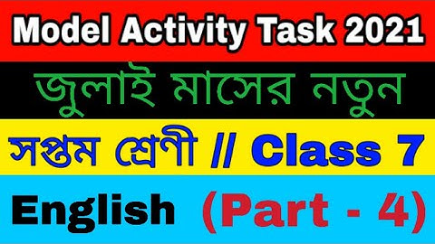 Model activity task class 7 English part 4