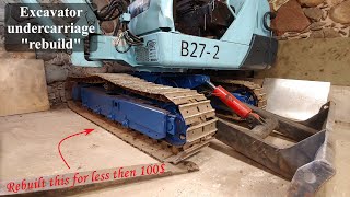 Fixing excavator undercarriage without replacing any parts