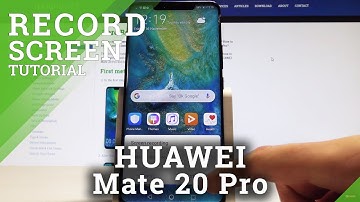 How to Record Screen on HUAWEI Mate 20 Pro - EMUI Screen Recorder