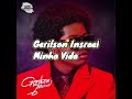 Gerilson Insrael-Minha vida(Letra)