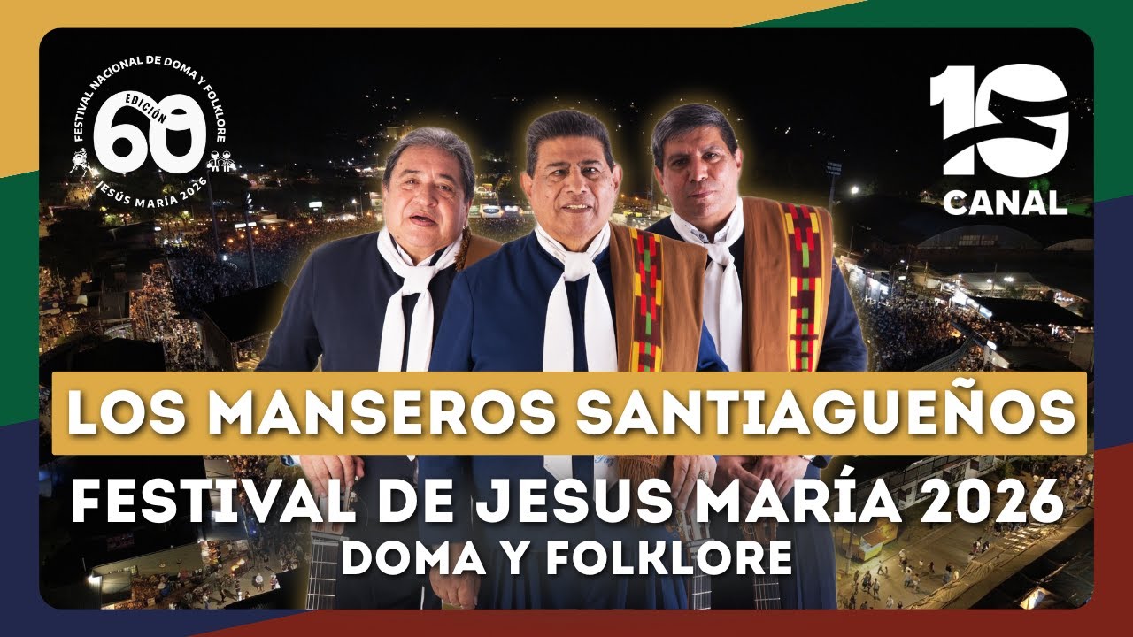 Los Manseros Santiagueños | Jesús María 2026