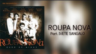Roupa Nova | Part. Ivete Sangalo - O Sal Da Terra (Letra) ᵃᑭ