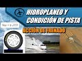 Hidroplaneo y Condición de Pista - Performance