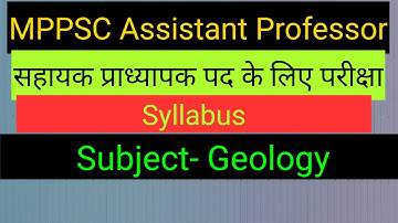 mppsc assistant professor geology  syllabus
