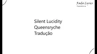 Silent Lucidity Queensryche Tradução Silent Lucidity Queensryche Tradução