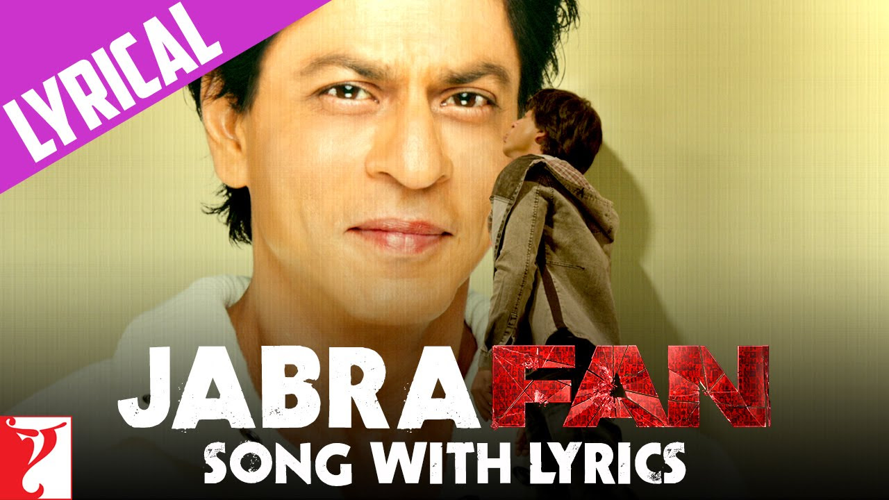 Lyrical Jabra FAN Anthem Song with Lyrics  Shah Rukh Khan