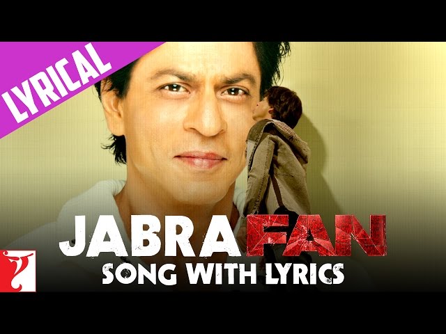 Lyrical: Jabra Fan Anthem Song with Lyrics | Shah Rukh Khan | Varun Grover class=