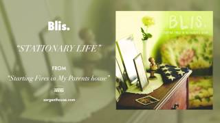 Video thumbnail of "Blis. - "Stationary Life""