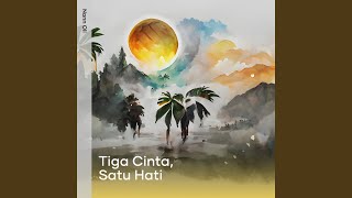 Tiga Cinta, Satu Hati (Remastered 2024)
