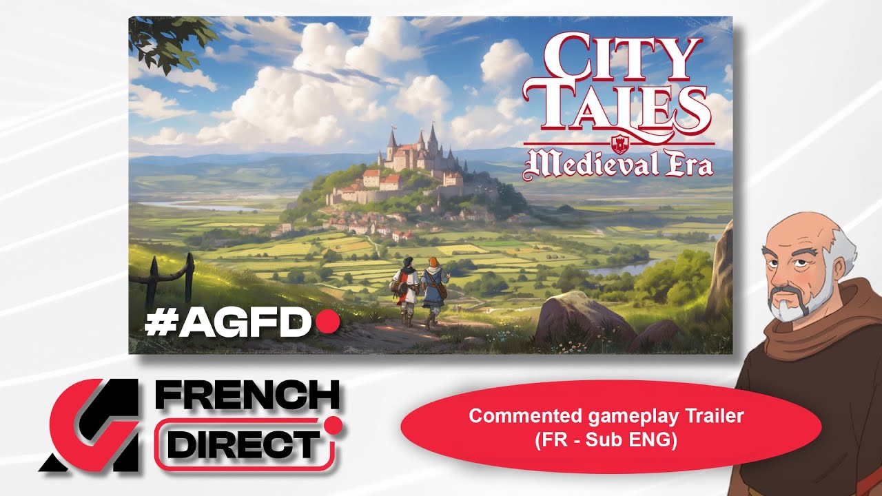[AG French Direct 2025]  City Tales - Medieval Era dévoile les plans de son Early Access