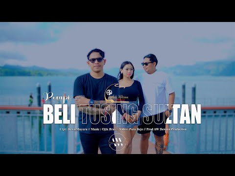 Pompi - Beli Tusing Sultan — adi wisnu official